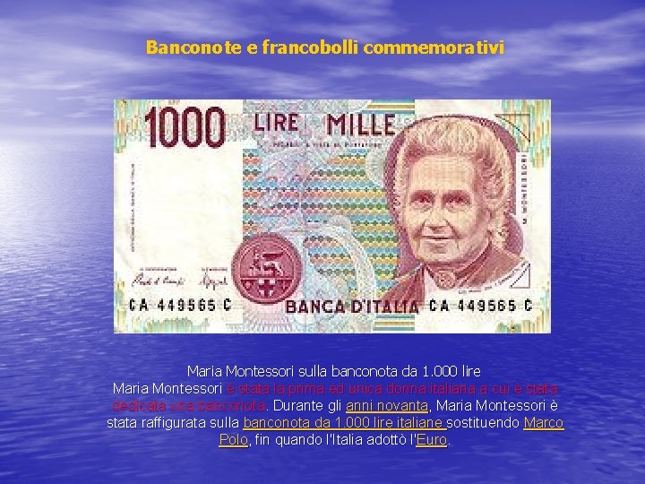 Banconote e francobolli commemorativi Maria Montessori sulla banconota da 1. 000 lire Maria Montessori