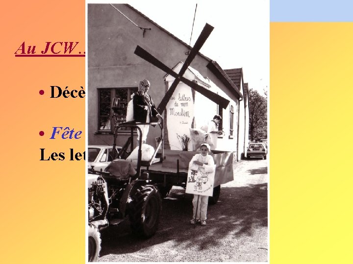 Au JCW… • Décès de G. Benrabah. • Fête du GSW : Les lettres Au JCW… • Décès de G. Benrabah. • Fête du GSW : Les lettres