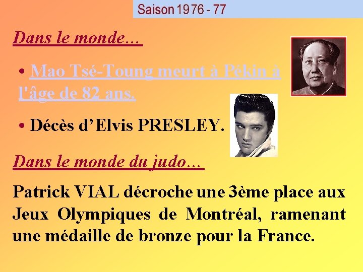 Dans le monde… • Mao Tsé-Toung meurt à Pékin à l'âge de 82 ans. Dans le monde… • Mao Tsé-Toung meurt à Pékin à l'âge de 82 ans.