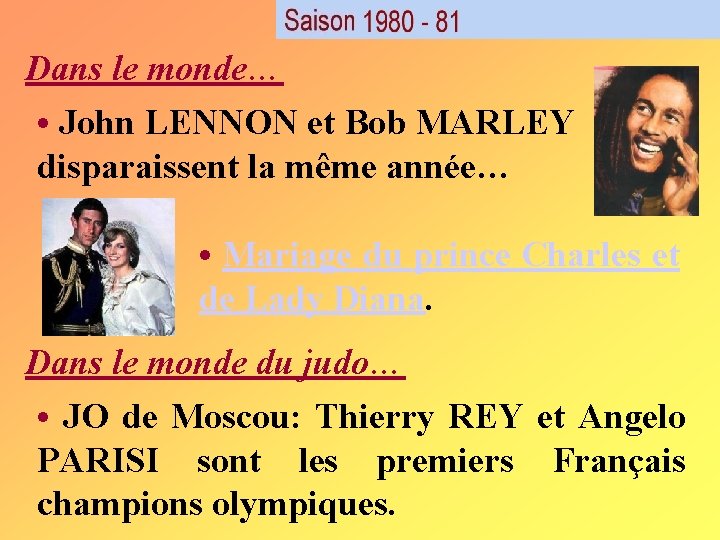 Dans le monde… • John LENNON et Bob MARLEY disparaissent la même année… • Dans le monde… • John LENNON et Bob MARLEY disparaissent la même année… •