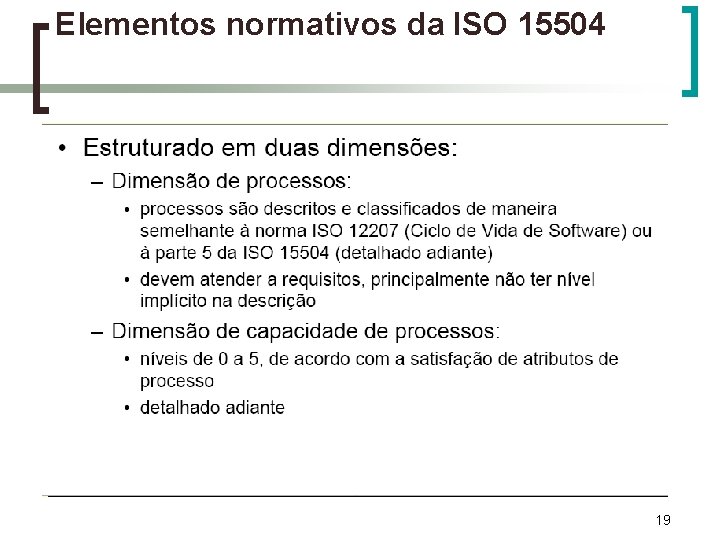 Elementos normativos da ISO 15504 19 