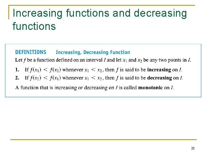 Increasing functions and decreasing functions 38 