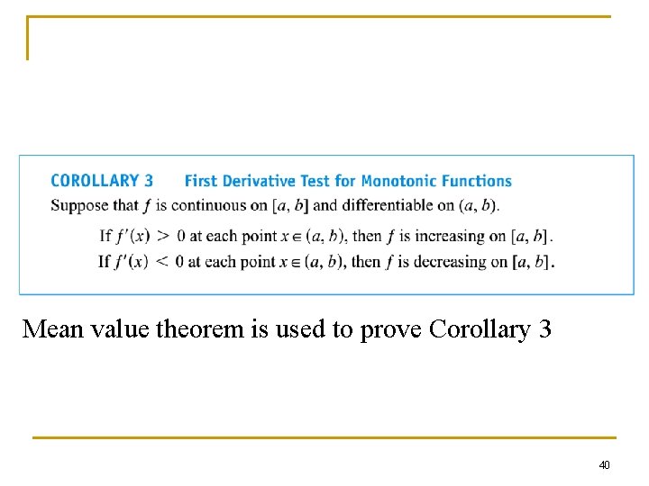 Mean value theorem is used to prove Corollary 3 40 