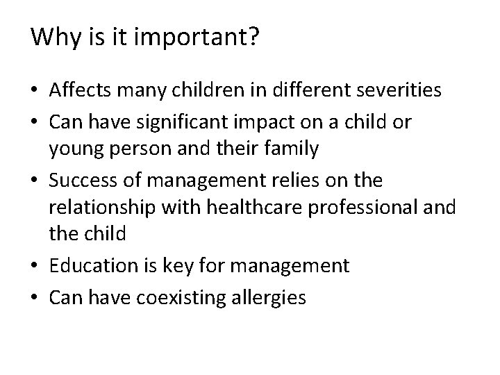 Why is it important? • Affects many children in different severities • Can have Why is it important? • Affects many children in different severities • Can have