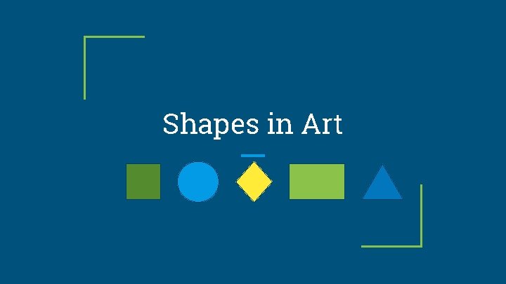 Shapes in Art 