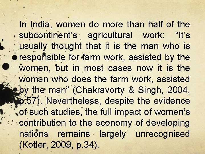 In India, women do more than half of the subcontinent’s agricultural work: “It’s usually