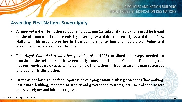 Asserting First Nations Sovereignty • A renewed nation-to-nation relationship between Canada and First Nations