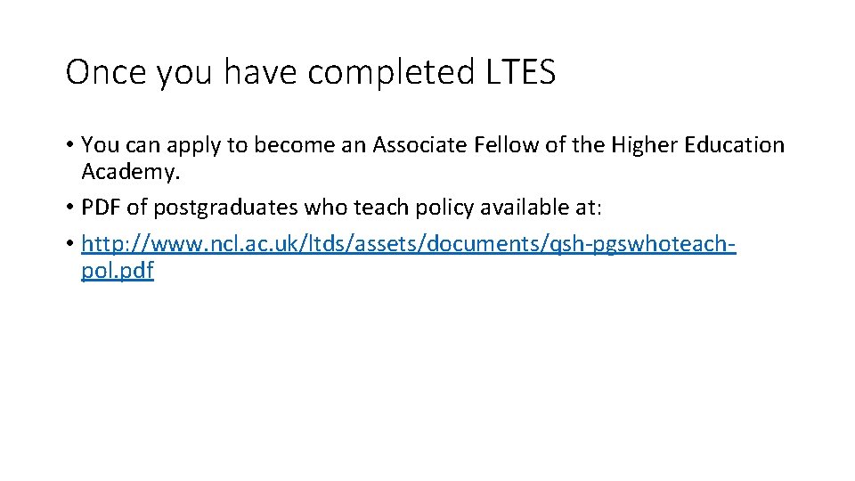 Once you have completed LTES • You can apply to become an Associate Fellow