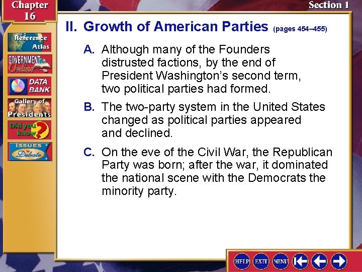 II. Growth of American Parties (pages 454– 455) A. Although many of the Founders