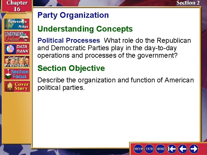 Party Organization Understanding Concepts Political Processes What role do the Republican and Democratic Parties