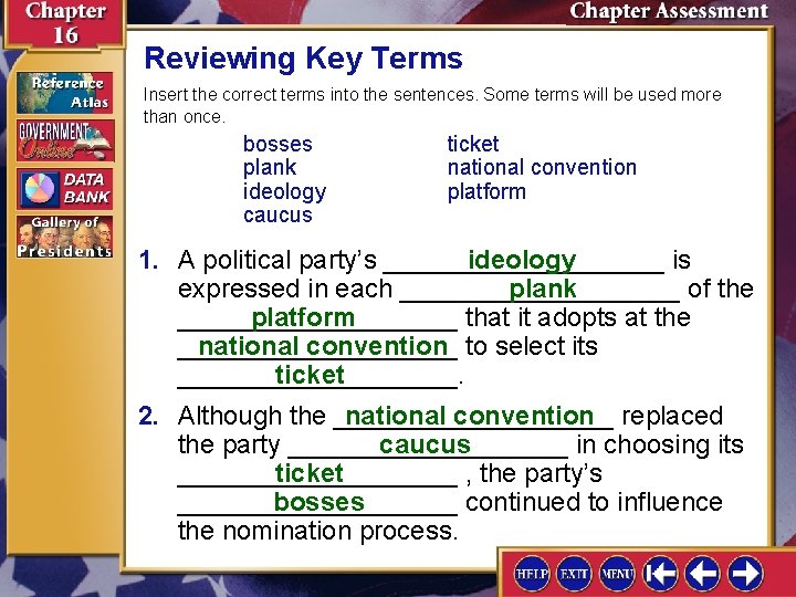 Reviewing Key Terms Insert the correct terms into the sentences. Some terms will be