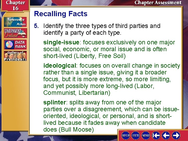 Recalling Facts 5. Identify the three types of third parties and identify a party