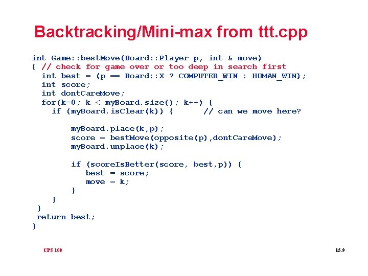 Backtracking/Mini-max from ttt. cpp int Game: : best. Move(Board: : Player p, int &