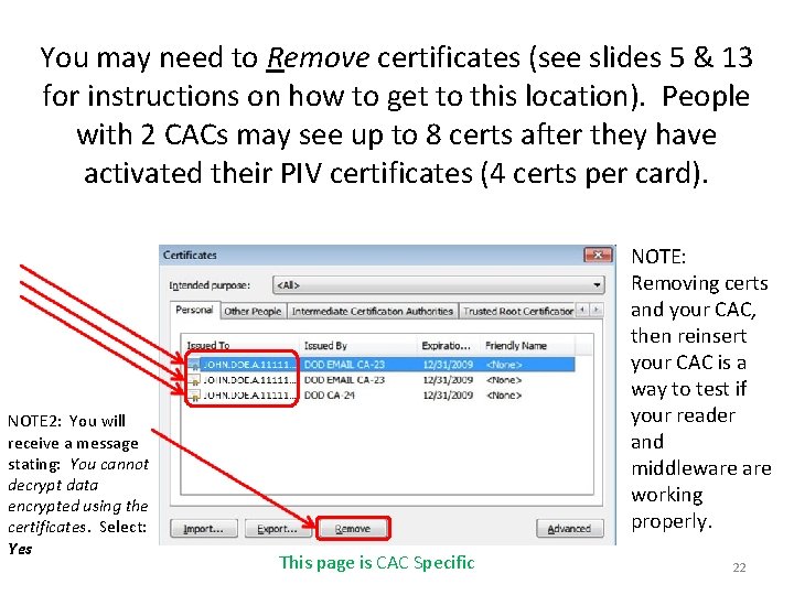 You may need to Remove certificates (see slides 5 & 13 for instructions on