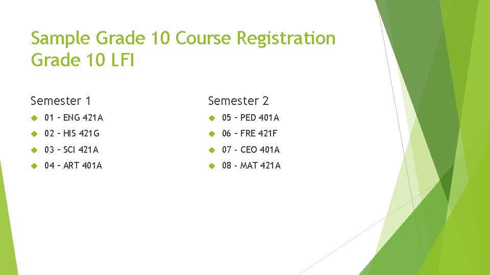 Sample Grade 10 Course Registration Grade 10 LFI Semester 1 Semester 2 01 –