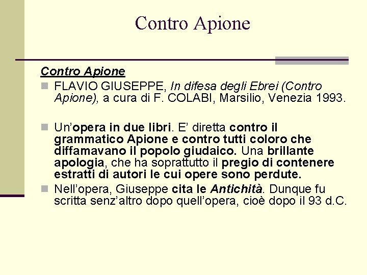 Contro Apione n FLAVIO GIUSEPPE, In difesa degli Ebrei (Contro Apione), a cura di Contro Apione n FLAVIO GIUSEPPE, In difesa degli Ebrei (Contro Apione), a cura di