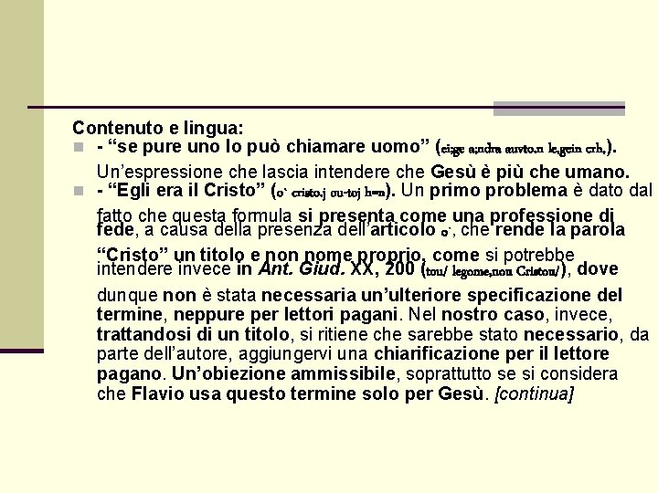 Contenuto e lingua: n - “se pure uno lo può chiamare uomo” (ei; ge Contenuto e lingua: n - “se pure uno lo può chiamare uomo” (ei; ge