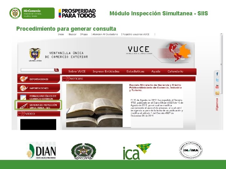Módulo Inspección Simultanea - SIIS Procedimiento para generar consulta Módulo Inspección Simultanea - SIIS Procedimiento para generar consulta