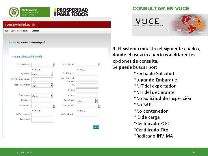 CONSULTAR EN VUCE 4. El sistema muestra el siguiente cuadro, donde el usuario cuenta CONSULTAR EN VUCE 4. El sistema muestra el siguiente cuadro, donde el usuario cuenta