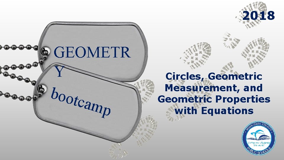 2018 GEOMETR Y boot camp Circles, Geometric Measurement, and Geometric Properties with Equations 