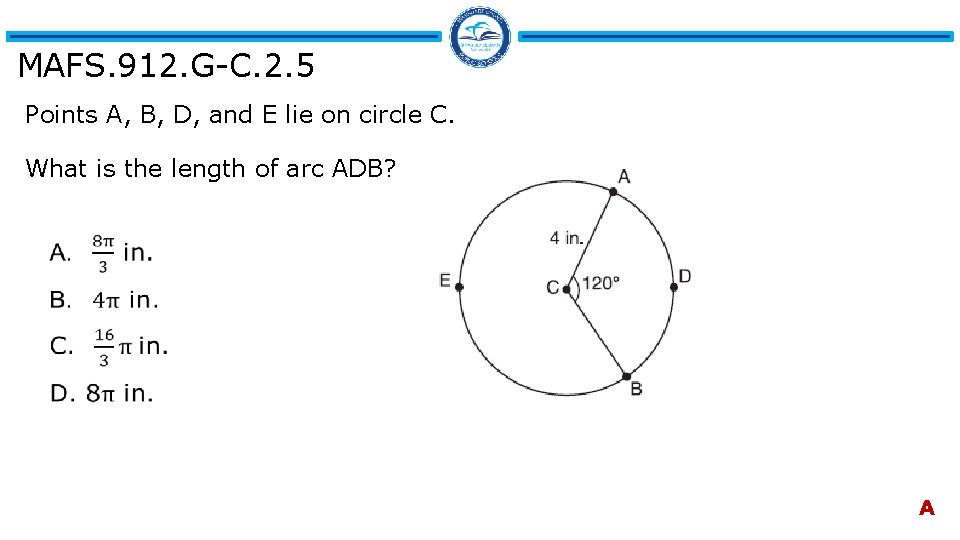 MAFS. 912. G-C. 2. 5 Points A, B, D, and E lie on circle