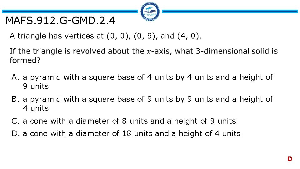 MAFS. 912. G-GMD. 2. 4 A triangle has vertices at (0, 0), (0, 9),