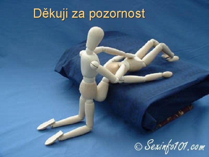 Děkuji za pozornost 