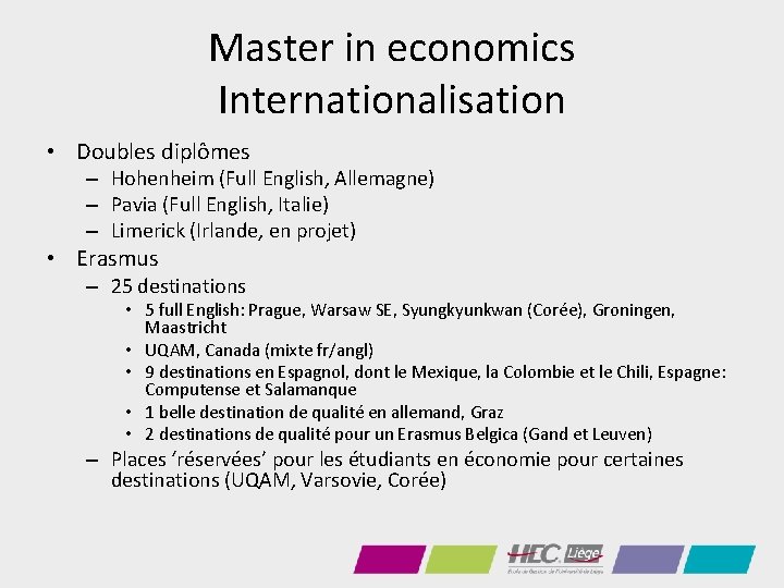 Master in economics Internationalisation • Doubles diplômes – Hohenheim (Full English, Allemagne) – Pavia