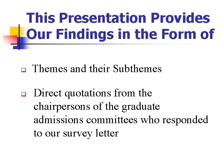 This Presentation Provides Our Findings in the Form of q q Themes and their This Presentation Provides Our Findings in the Form of q q Themes and their