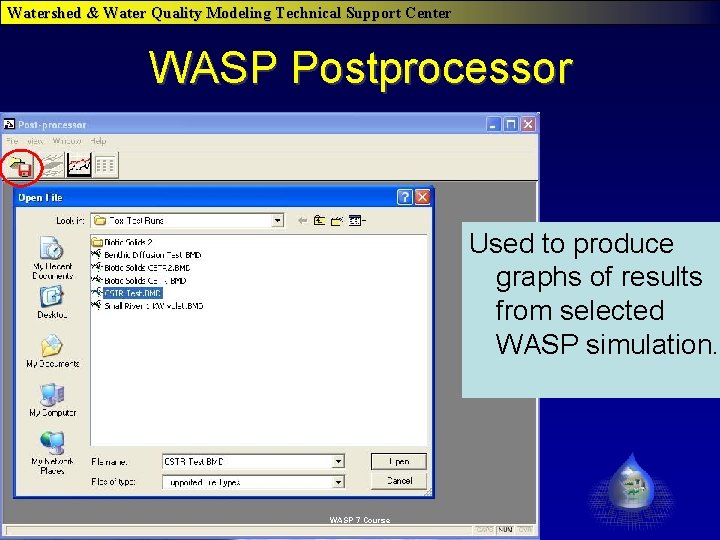 Watershed & Water Quality Modeling Technical Support Center WASP Postprocessor Used to produce graphs Watershed & Water Quality Modeling Technical Support Center WASP Postprocessor Used to produce graphs