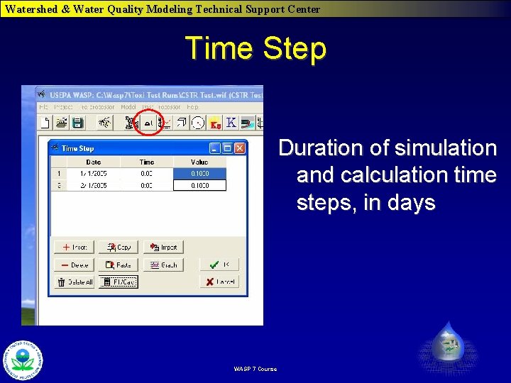 Watershed & Water Quality Modeling Technical Support Center Time Step Duration of simulation and Watershed & Water Quality Modeling Technical Support Center Time Step Duration of simulation and
