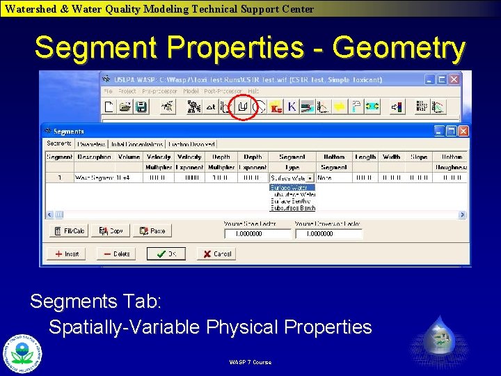 Watershed & Water Quality Modeling Technical Support Center Segment Properties - Geometry Segments Tab: Watershed & Water Quality Modeling Technical Support Center Segment Properties - Geometry Segments Tab: