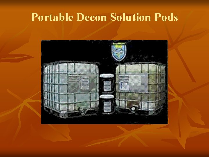 Portable Decon Solution Pods 