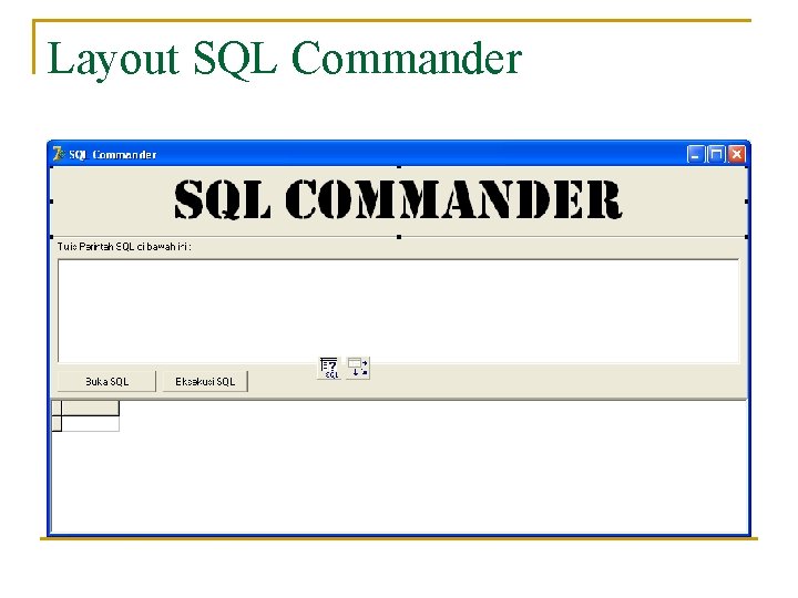 Layout SQL Commander 