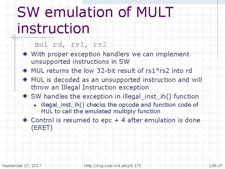 SW emulation of MULT instruction mul rd, rs 1, rs 2 With proper exception