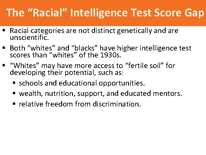 The “Racial” Intelligence Test Score Gap § Racial categories are not distinct genetically and