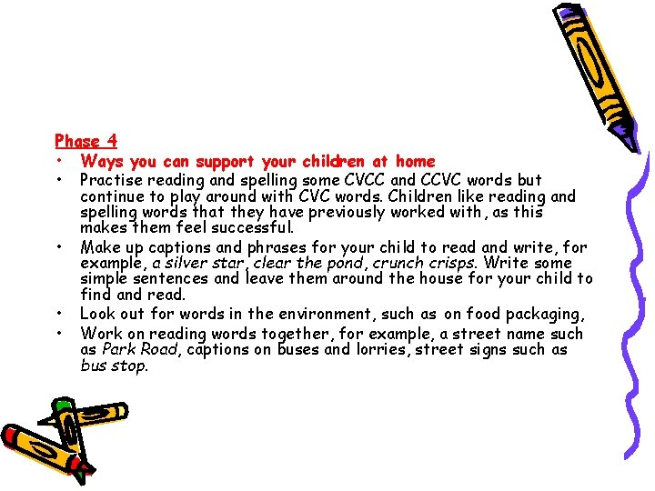 Phase 4 • Ways you can support your children at home • Practise reading