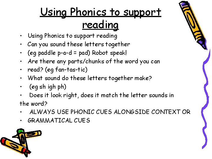 Using Phonics to support reading • Using Phonics to support reading • Can you