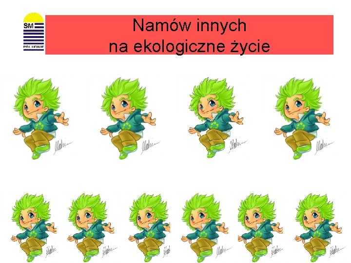 Namów innych na ekologiczne życie 