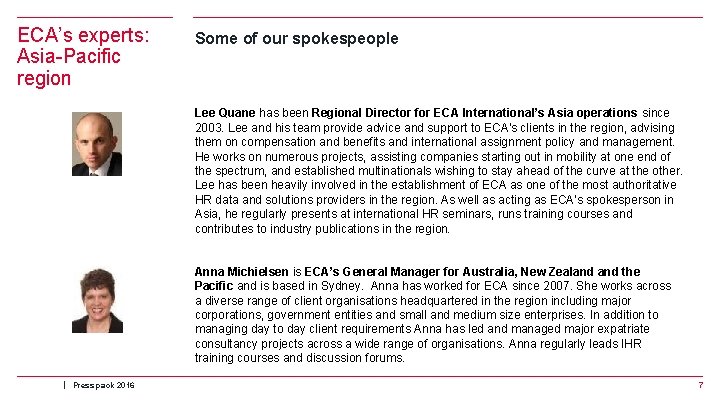 ECA’s experts: Asia-Pacific region Some of our spokespeople Lee Quane has been Regional Director