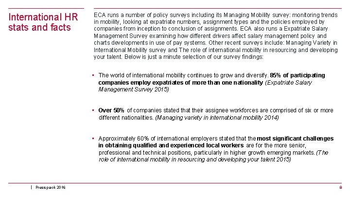 International HR stats and facts ECA runs a number of policy surveys including its