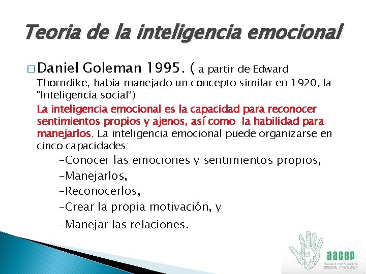 Teoria de la inteligencia emocional � Daniel Goleman 1995. ( a partir de Edward