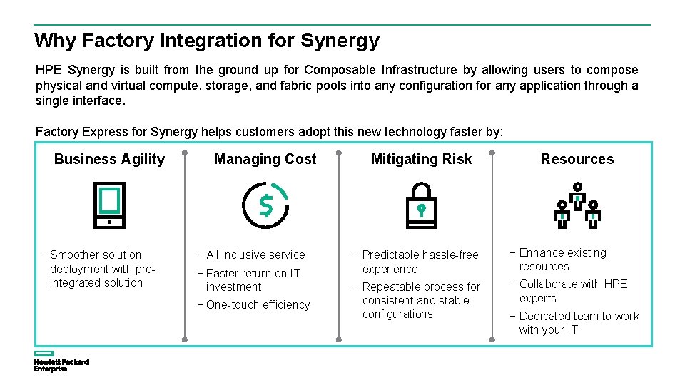 Why Factory Integration for Synergy HPE Synergy is built from the ground up for Why Factory Integration for Synergy HPE Synergy is built from the ground up for