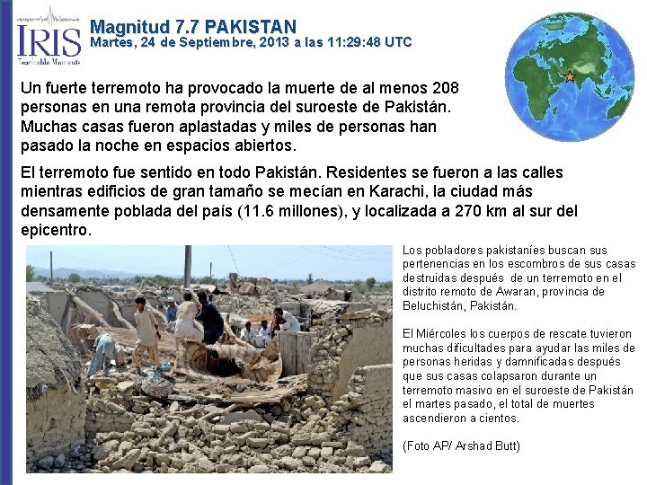 Magnitud 7. 7 PAKISTAN Martes, 24 de Septiembre, 2013 a las 11: 29: 48