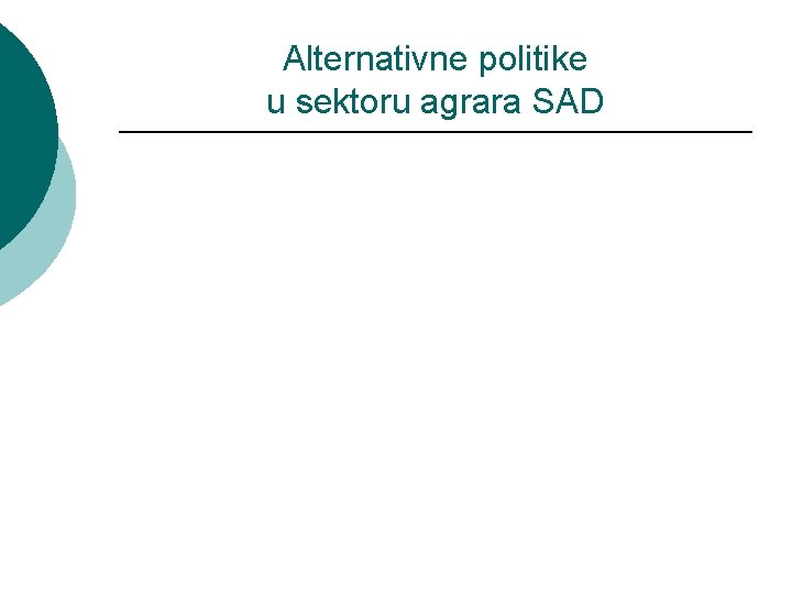 Alternativne politike u sektoru agrara SAD 