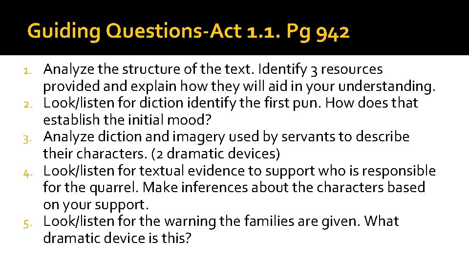 Guiding Questions-Act 1. 1. Pg 942 1. 2. 3. 4. 5. Analyze the structure