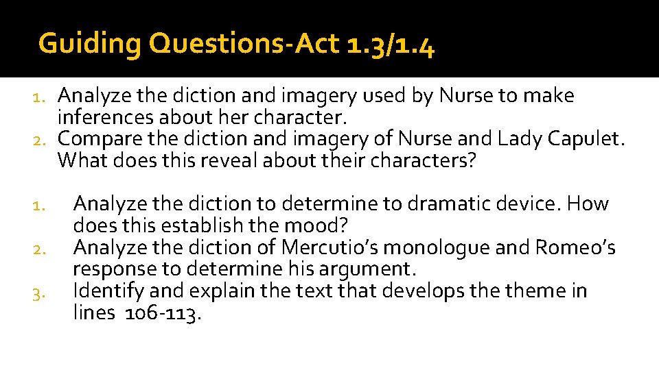 Guiding Questions-Act 1. 3/1. 4 Analyze the diction and imagery used by Nurse to