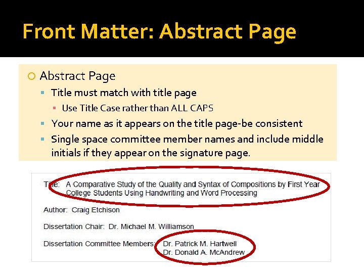 Front Matter: Abstract Page Title must match with title page ▪ Use Title Case