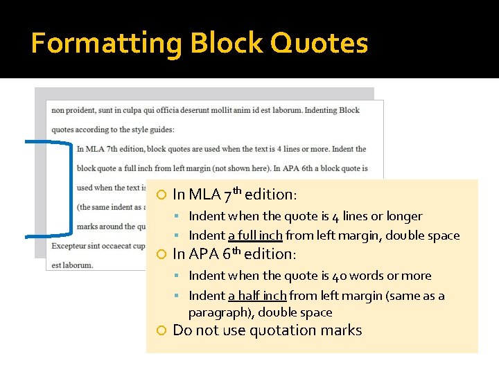 Formatting Block Quotes In MLA 7 th edition: Indent when the quote is 4