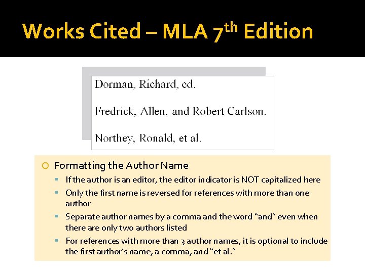 Works Cited – MLA th 7 Edition Formatting the Author Name If the author